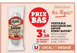 Super U HENRI RAFFIN Veritable saucisson sec savoie offre