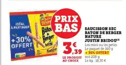 Super U JUSTIN BRIDOU Saucisson sec baton de berger nature offre