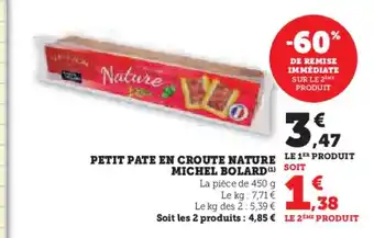 Super U MICHEL BOLARD Petit pate en croute nature offre
