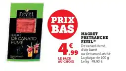 Super U FEYEL Magret pretranche offre
