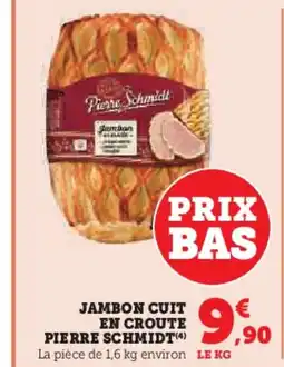 Super U PIERRE SCHMIDT Jambon cuit en croute offre