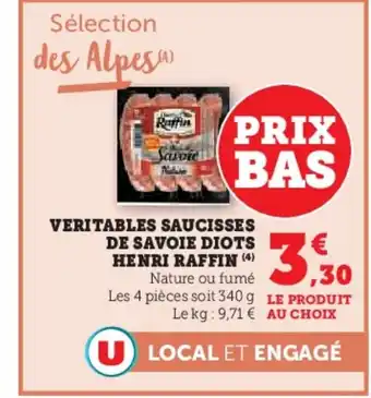 Super U HENRI RAFFIN Veritables saucisses de savoie diots offre