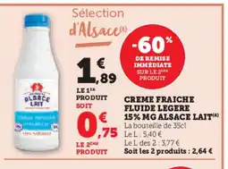 Super U ALSACE LAIT Creme fraiche fluide legere 15% mg offre