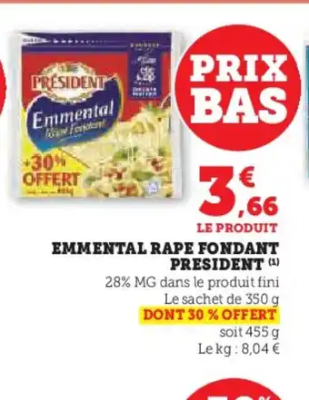 Super U PRESIDENT Emmental rape fondant offre