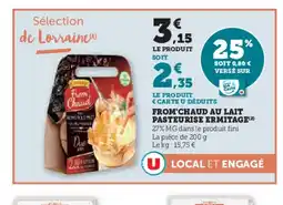 Super U ERMITAGE From'chaud au lait pasteurise offre