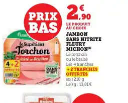 Super U FLEURY MICHON Jambon sans nitrite offre