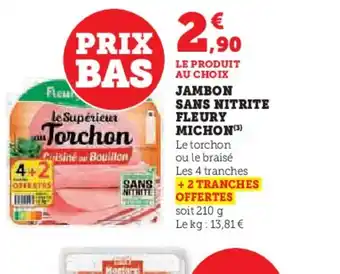 Super U FLEURY MICHON Jambon sans nitrite offre