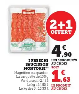Super U MONTORSI I freschi saucisson offre