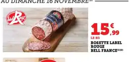 Super U Rosette label rouge bell france offre