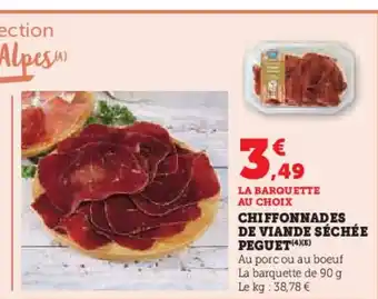 Super U Chiffonnades de viande séchée peguet offre