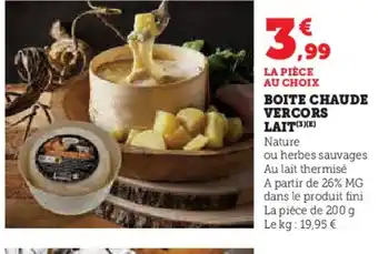 Super U Boite chaude vercors lait offre