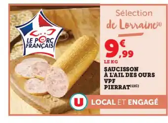 Super U Saucisson à l'ail des ours vpf offre