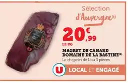 Super U Magret de canard domaine de la bastine offre