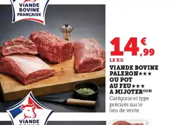 Super U Viande bovine paleron ou pot au feu a mijoter offre