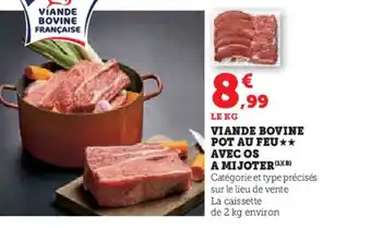 Super U Viande bovine pot au feu avec os a mijoter offre