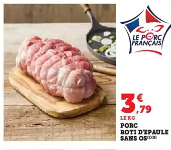 Super U Porc roti d'epaule sans os offre