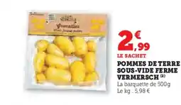 Super U Pommes de terre sous-vide ferme vermersch offre