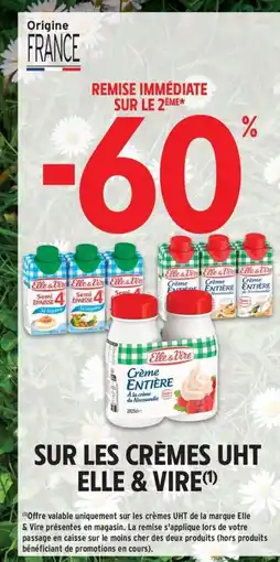 Intermarché Contact ELLE & VIRE Sur les crèmes uht offre