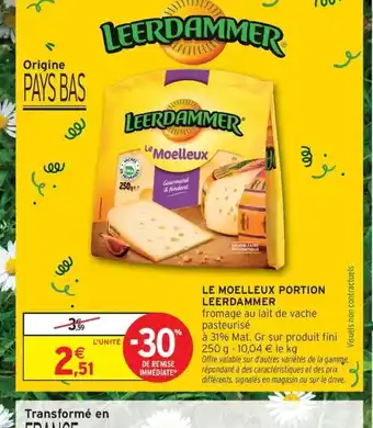 Intermarché Contact LEERDAMMER Le moelleux portion offre