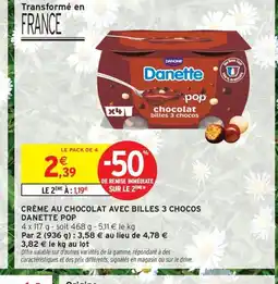 Intermarché Contact DANETTE POP Crème au chocolat avec billes 3 chocos offre