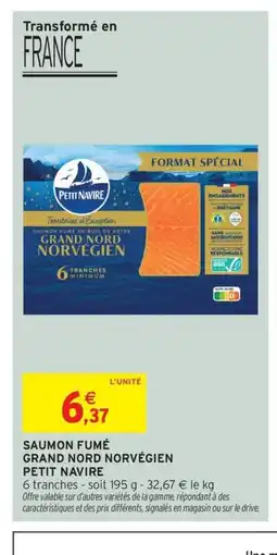 Intermarché Contact PETIT NAVIRE Saumon fumé grand nord norvégien offre