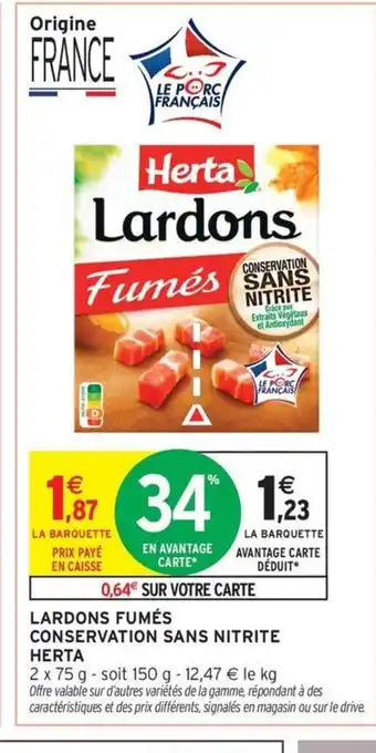 Intermarché Contact HERTA Lardons fumés conservation sans nitrite offre