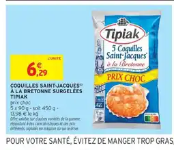 Intermarché Contact TIPIAK Coquilles saint-jacques à la bretonne surgelées offre