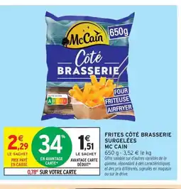 Intermarché Contact MC CAIN Frites côté brasserie surgelées offre