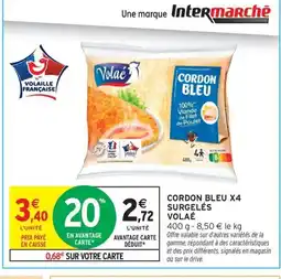 Intermarché Contact VOLAE Cordon bleu x4 surgelés offre