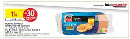 Intermarché Contact ITINÉRAIRE DES SAVEURS Muffins complet offre