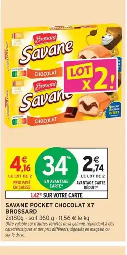 Intermarché Contact BROSSARD Savane pocket chocolat x7 offre