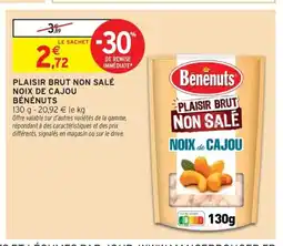 Intermarché Contact BÉNÉNUTS Plaisir brut non salé noix de cajou offre