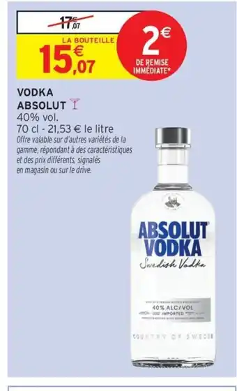 Intermarché Contact ABSOLUT Vodka offre