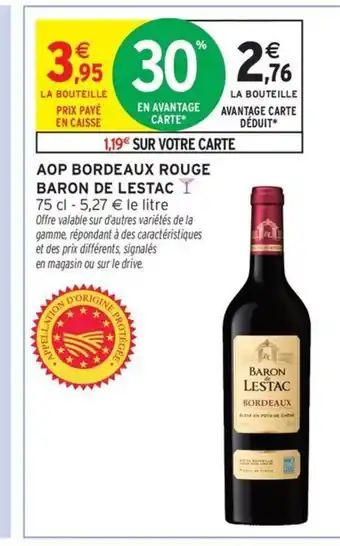 Intermarché Contact BARON DE LESTAC Aop bordeaux rouge offre