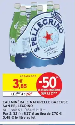 Intermarché Contact SAN PELLEGRINO Eau minérale naturelle gazeuse offre