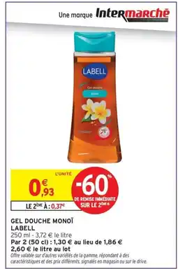 Intermarché Contact LABELL Gel douche monoï offre