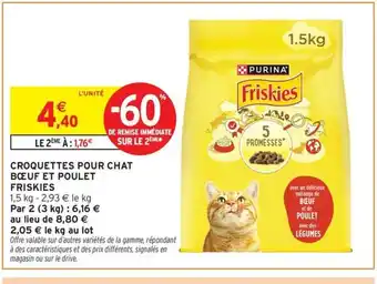 Intermarché Contact FRISKIES Croquettes pour chat bœuf et poulet offre