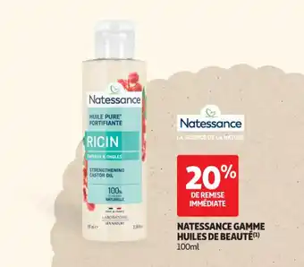 Auchan Parapharmacie NATESSANCE Gamme huiles de beauté offre