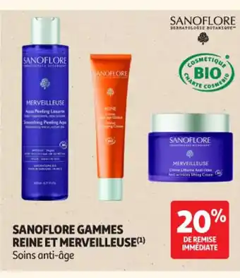 Auchan Parapharmacie SANOFLORE Gammes reine et merveilleuse offre