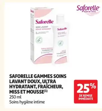Auchan Parapharmacie SAFORELLE Gammes soins lavant doux, ultra hydratant, fraîcheur, miss et mousse offre