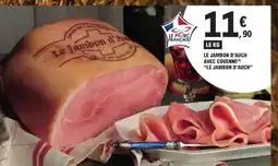 E.Leclerc LE JAMBON D’AUCH AVEC COUENNE offre