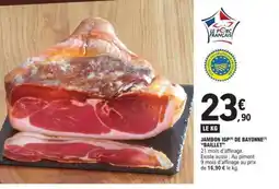 E.Leclerc JAMBON (IGP) DE BAYONNE BAILLET offre