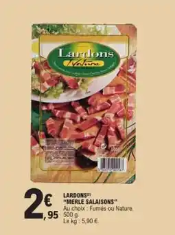 E.Leclerc LARDONS “MERLE SALAISONS” offre