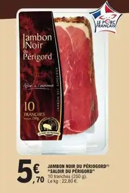 E.Leclerc JAMBON NOIR DU PÉRIGORD offre