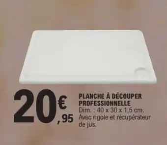 E.Leclerc PLANCHE À DÉCOUPER PROFESSIONNELLE offre