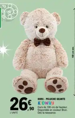 E.Leclerc OURS - PELUCHE GEANTE KIDWAY offre