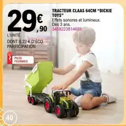 E.Leclerc TRACTEUR CLAAS 64CM “DICKIE TOYS” offre