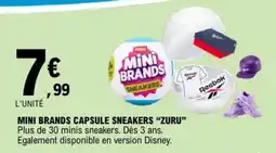 E.Leclerc MINI BRANDS CAPSULE SNEAKERS “ZURU” offre