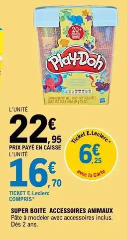 E.Leclerc SUPER BOITE ACCESSOIRES ANIMAUX offre