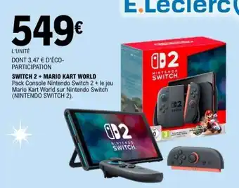 E.Leclerc SWITCH 2 + MARIO KART WORLD offre